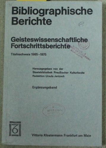 Beispielbild fr Geisteswissenschaftliche Fortschrittsberichte. Titelnachweis 1965 - 1975. zum Verkauf von Grammat Antiquariat