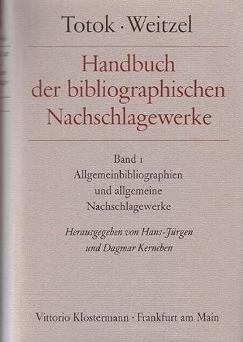 Beispielbild fr Handbuch der bibliographischen Nachschlagewerke : Band 1: Allgemeinbibliographien und allgemeine Nachschlagewerke zum Verkauf von Buchpark