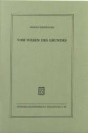 Vom Wesen des Grundes. (9783465015970) by Martin Heidegger