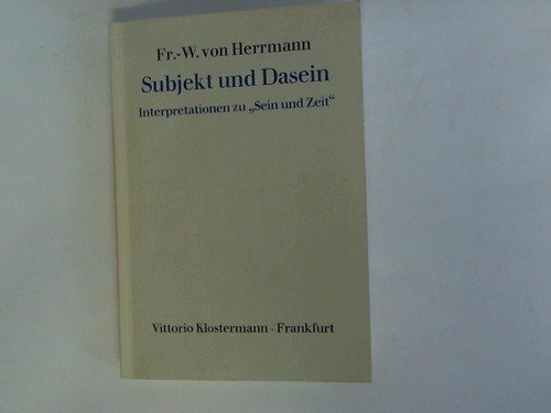 Beispielbild fr Subjekt und Dasein: Interpretationen zu "Sein und Zeit" (German Edition) zum Verkauf von Better World Books