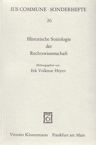 Beispielbild fr Historische Soziologie der Rechtswissenschaft. zum Verkauf von Kloof Booksellers & Scientia Verlag