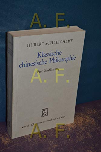 Klassische chinesische Philosophie. Eine Einführung. - Schleichert, Hubert