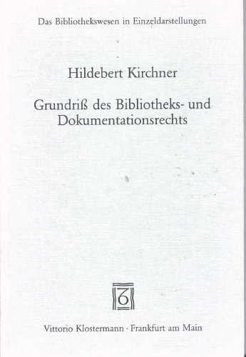 9783465022992: Grundriss des Bibliotheks- und Dokumentationsrechts