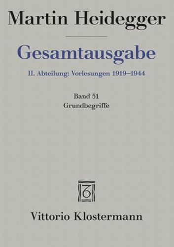 Gesamtausgabe, Ln, Bd.51, Grundbegriffe - Heidegger, Martin