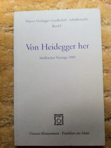 Stock image for VON HEIDEGGER HER Messkircher Vortraege 1989 for sale by German Book Center N.A. Inc.