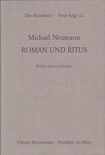 Beispielbild fr Roman und Ritus. Wilhelm Meisters Lehrjahre, zum Verkauf von modernes antiquariat f. wiss. literatur