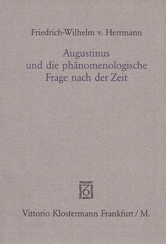 Stock image for Augustinus Und Die Phanomenologische Frage Nach Der Zeit (German Edition) [Soft Cover ] for sale by booksXpress
