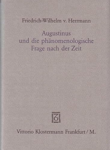 9783465025665: Augustinus und die phnomenologische Frage nach der Zeit