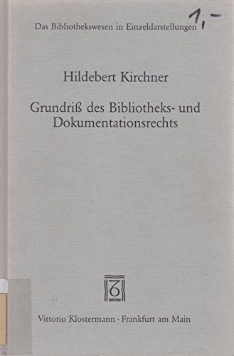 Grundriß des Bibliotheks- und Dokumentationsrecht.