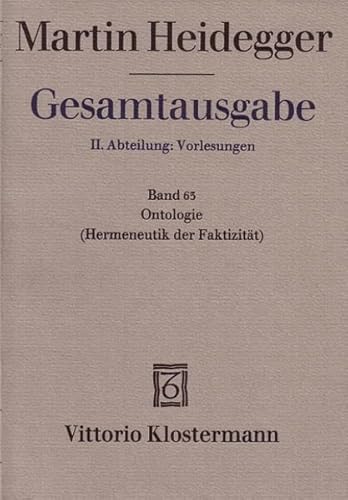 Ontologie (Hermeneutik der Faktizität). Martin Heidegger Gesamtausgabe. Band 63. - Heidegger, Martin