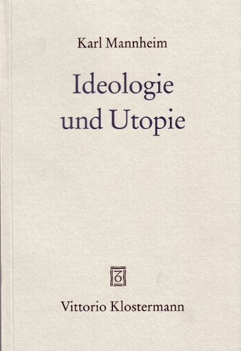 Ideologie und Utopie - Karl Mannheim