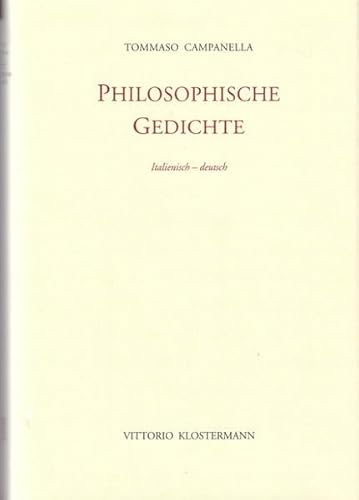 Beispielbild fr Tommaso Campanella. Philosophische Gedichte. Italienisch/Deutsch. zum Verkauf von Antiquariat Willi Braunert