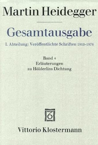 9783465029069: Gesamtausgabe Abt. 1 Verffentlichte Schriften Bd. 4. Erluterungen zu Hlderlins Dichtung.