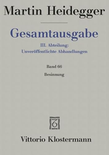 Stock image for Martin Heidegger, Gesamtausgabe: III. Abteilung: Unveroffentlichte Abhandlungen / Besinnung (Zeitschrift Fur Bibliothekswesen Und Bibliographie) (German Edition) for sale by GF Books, Inc.