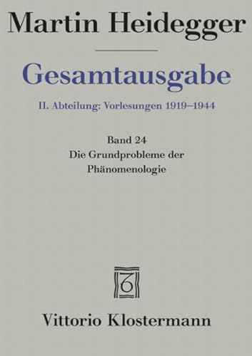 Stock image for Martin Heidegger, Gesamtausgabe. II. Abteilung: Vorlesungen 1923-1928: Die Grundprobleme Der Phanomenologie: 24 for sale by Chiron Media