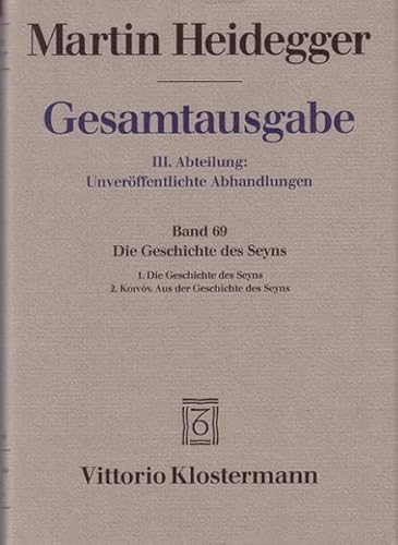 Gesamtausgabe, Ln, Bd.69, Die Geschichte des Seyns (9783465029793) by Heidegger, Martin; Trawny, Peter