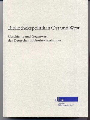 Stock image for Bibliothekspolitik in Ost und West for sale by medimops