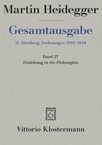 9783465031437: Martin Heidegger, Einleitung in Die Philosophie (Wintersemester 1928/29) (Martin Heidegger Gesamtausgabe) (German Edition)