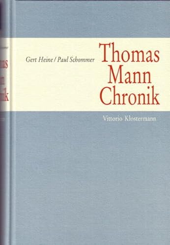 Thomas Mann Chronik (German Edition) - Heine, Gert; Schommer, Paul