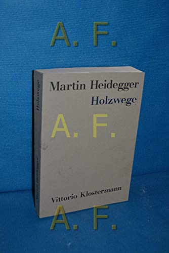 Holzwege. - Heidegger, Martin