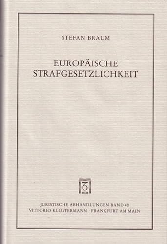 Stock image for Europische Strafgesetzlichkeit. for sale by Antiquariat  Werner Haschtmann