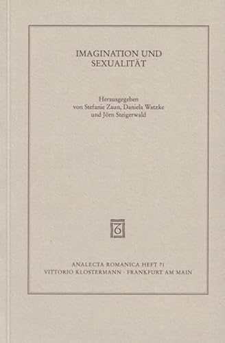 Stock image for Imagination und Sexualitt : Pathologien der Einbildungskraft im medizinischen Diskurs der frhen Neuzeit for sale by Buchpark
