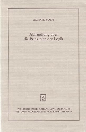 Beispielbild fr Abhandlung ber die Prinzipien der Logik zum Verkauf von medimops