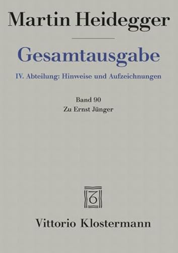 9783465033240: Martin Heidegger, Gesamtausgabe: IV. Abteilung: Hinweise Und Aufzeichnungen. Zu Ernst Junger (German Edition)