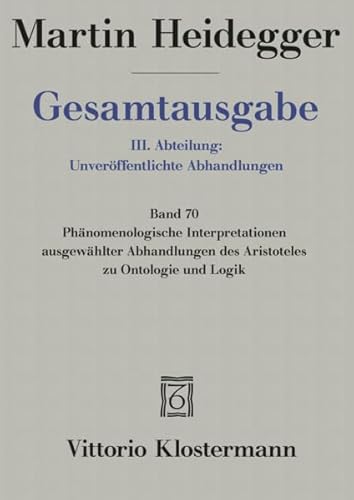 Imagen de archivo de Martin Heidegger, Gesamtausgabe. III. Abteilung: Unveroffentlichte Abhandlungen - Vortrage - Gedachtes: Uber Den Anfang: Vol 70 a la venta por Revaluation Books