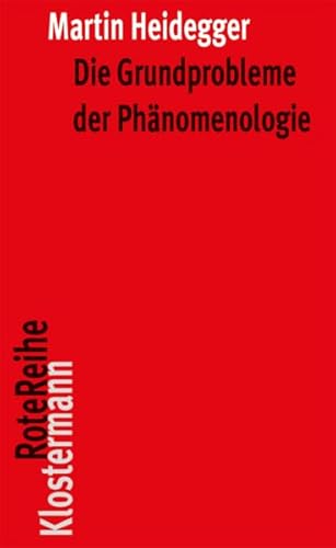 Die Grundprobleme Der Phanomenologie (Klostermann Seminar) (German Edition) (9783465034193) by Heidegger, Martin