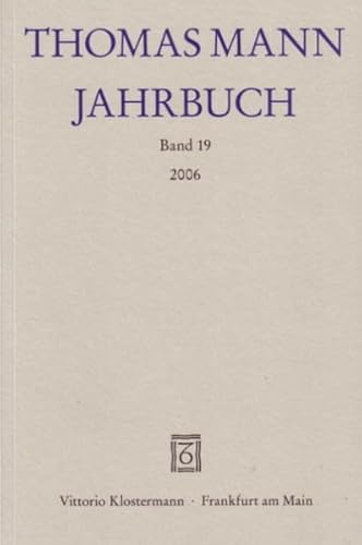 Stock image for Thomas Mann Jahrbuch 19/2006: BD 19 for sale by medimops