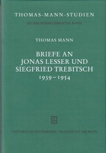 9783465035008: Mann, T: Briefe an J. Lesser und S.Trebitsch