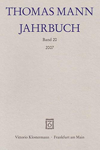 Stock image for Thomas Mann Jahrbuch Band 20, 2007. for sale by Bokel - Antik