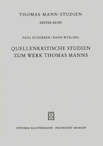 Stock image for Quellenkritische Studien zum Werk Thomas Manns (Thomas-Mann-Studien) for sale by Ammareal