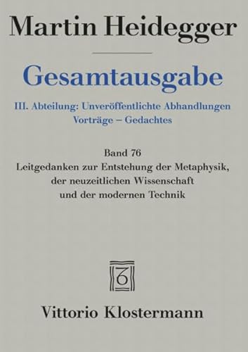 Imagen de archivo de Martin Heidegger, Gesamtausgabe. III. Abteilung: Unveroffentlichte Abhandlungen Vortrage - Gedachtes. Leitgedanken zur Entstehung der Metaphysik, der a la venta por Kennys Bookshop and Art Galleries Ltd.