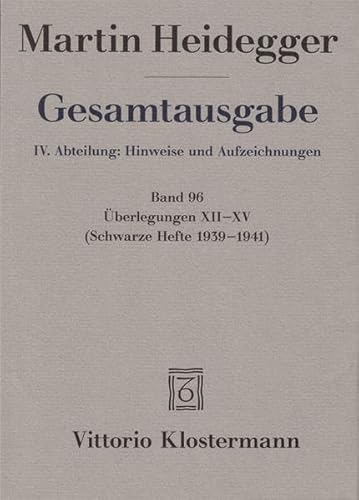 9783465038382: Heidegger, M: Gesamtausgabe. 4 Abt. / berlegungen XII - XV