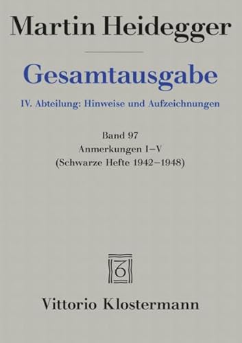 9783465038696: Martin Heidegger, Gesamtausgabe: Anmerkungen I-v - Schwarze Hefte 1942-1948: 97
