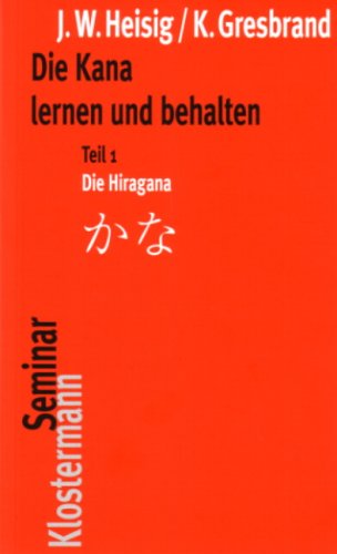 Stock image for Die Kana lernen und behalten. Teil 1: Die Hiragana / Teil 2: Die Katakana for sale by medimops