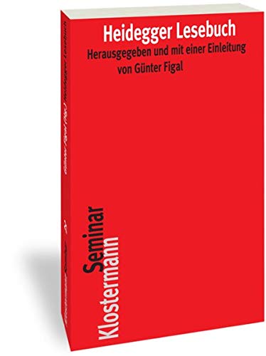 Heidegger Lesebuch (Klostermann RoteReihe, Band 21) hrsg. und mit einer Einl. von Günter Figal - Figal, Günter und Günter Figal
