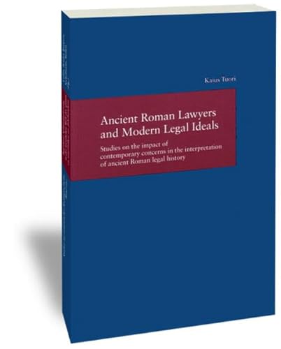 Stock image for Ancient Roman Lawyers and Modern Legal Ideals for sale by ISD LLC
