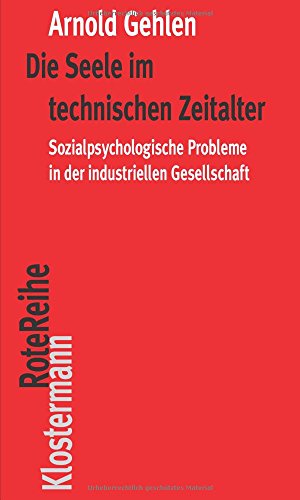 9783465040446: Die Seele im technischen Zeitalter: Sozialpsychologische Probleme in der industriellen Gesellschaft: 25