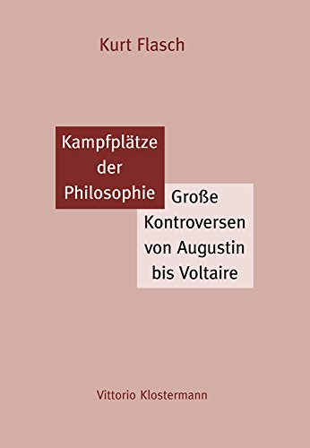 9783465040552: Kampfpltze der Philosophie: Groe Kontroversen von Augustin bis Voltaire