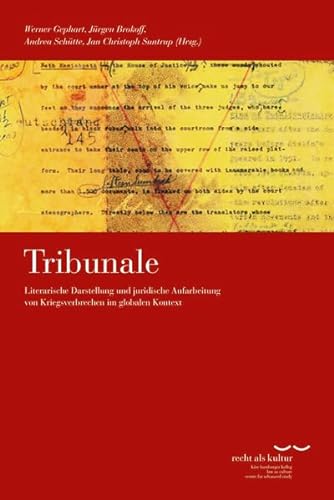 Beispielbild fr Tribunale: Literarische Darstellung und juridische Aufarbeitung von Kriegsverbrechen im globalen Kontext zum Verkauf von medimops