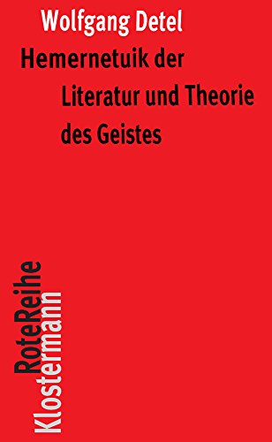 9783465042563: Hermeneutik Der Literatur Und Theorie Des Geistes: Exemplarische Interpretationen Poetischer Texte: 80 (Klostermann Rotereihe)