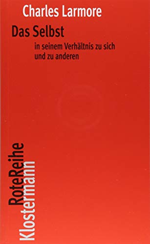 

Das Selbst in Seinem Verhaltnis Zur Welt Und Zu Anderen (Klostermann Rotereihe) (German Edition)