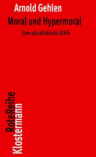 9783465042808: Moral und Hypermoral: Eine pluralistische Ethik: 5 (Klostermann Rotereihe)