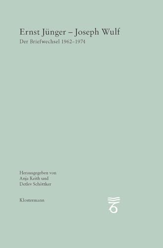 9783465043805: Ernst Jnger - Joseph Wulf: Der Briefwechsel 1962-1974