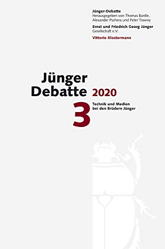 9783465044239: Junger-debatte: Technik Und Medien Bei Den Brudern Junger: Junger-Debatte Band 3