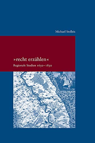 9783465045601: "recht erzhlen": Regionale Studien 1650-1850: 341 (Studien Zur Europaischen Rechtsgeschichte)