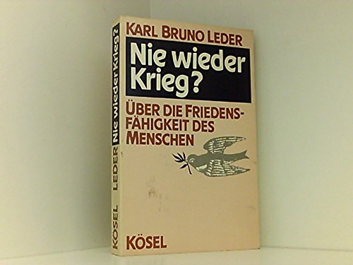 Beispielbild fr Nie wieder Krieg? ber die Friedensfhigkeit des Menschen zum Verkauf von medimops